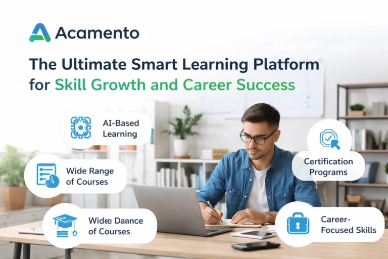 Acamento: The Ultimate Smart Learning Platform for Skill Growth and Career Success